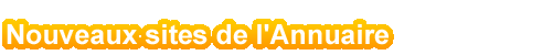Nouveaux sites de l'annuaire